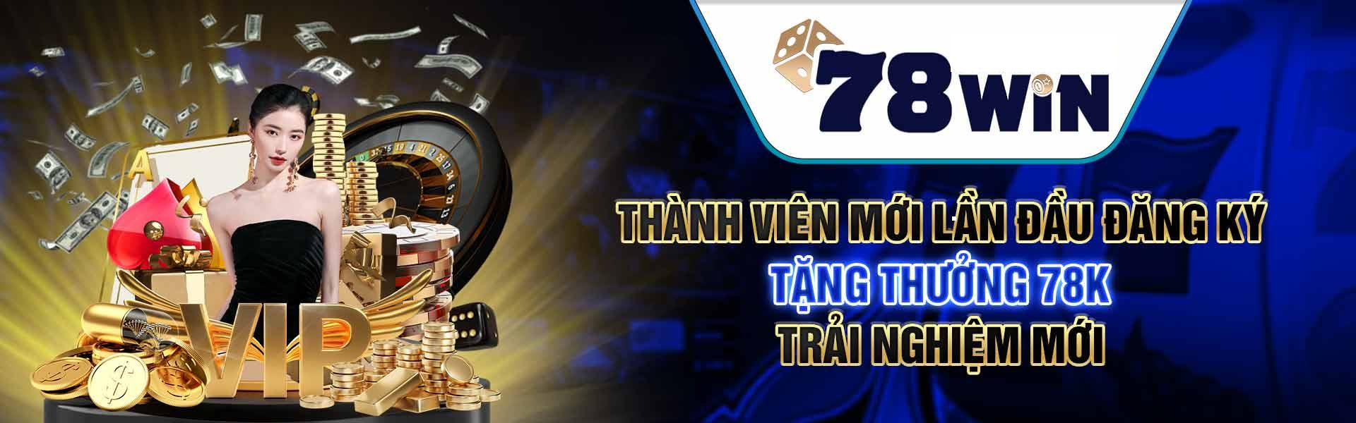 thuong-thanh-vien-moi-78win